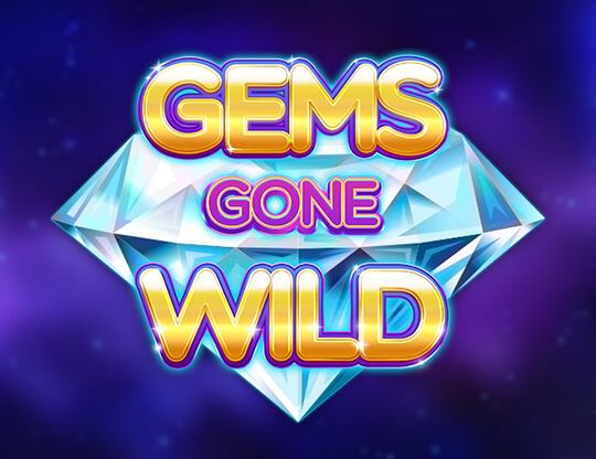 Gems Gone Wild